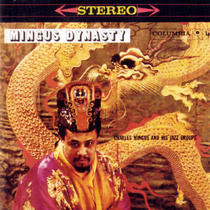 Cover of 'Mingus Dynasty' - Charles Mingus